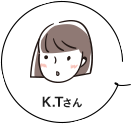 K.Tさん